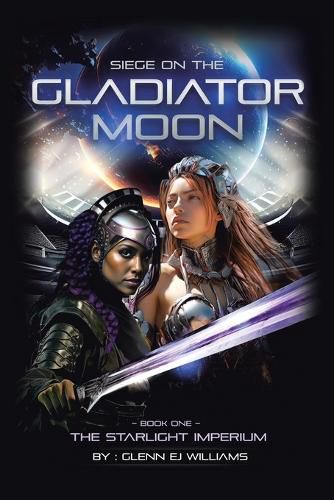 Cover image for Siege on the Gladiator Moon