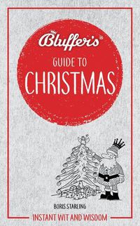 Cover image for Bluffer's Guide to Christmas: Instant wit and wisdom