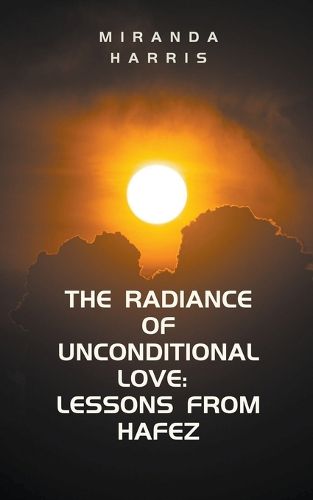 The Radiance of Unconditional Love