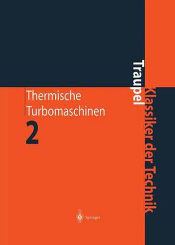 Cover image for Thermische Turbomaschinen: Geanderte Betriebsbedingungen, Regelung, Mechanische Probleme, Temperaturprobleme