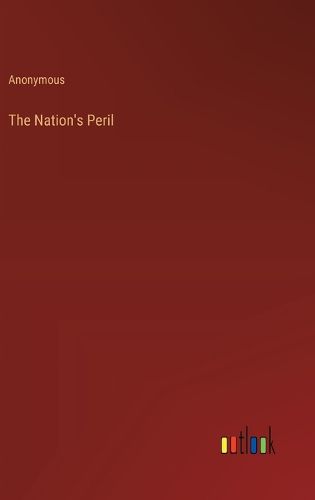 Cover image for The Nation's Peril