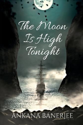 Cover image for The Moon Is High Tonight