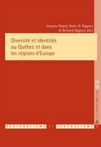 Cover image for Diversite Et Identites Au Quebec Et Dans Les Regions d'Europe