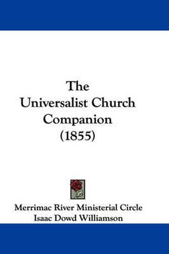 Cover image for The Universalist Church Companion (1855)