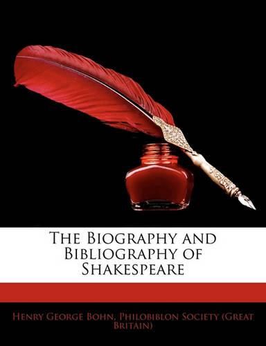 Cover image for The Biography and Bibliography of Shakespeare