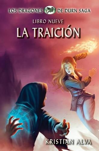 Cover image for La Traicion: Los Dragones de Durn Saga, Libro Nueve