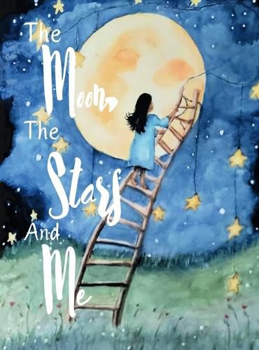 Cover image for The Moon, The Stars and Me