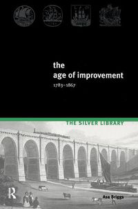 Cover image for The Age of Improvement 1783-1867