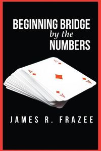Cover image for Beginning Bridge by the Numbers