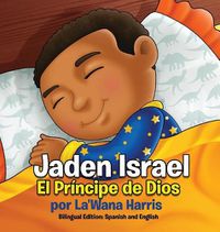 Cover image for Jaden Israel: El Principe de Dios: Bilingual Edition: Spanish and English