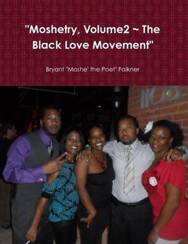 Cover image for "Moshetry, Volume2 ~ The Black Love Movement"