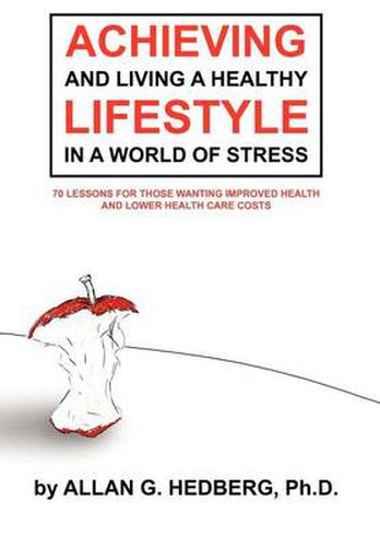Cover image for Achieving and Living a Healthy Lifestyle in a World of Stress