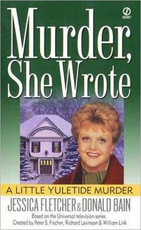 Cover image for Murder, She Wrote: a Little Yuletide Murder