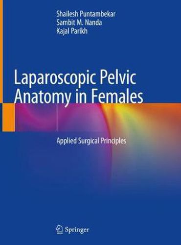 Cover image for Laparoscopic Pelvic Anatomy in Females: Applied Surgical Principles
