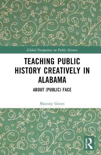 Cover image for Teaching Public History Creatively in Alabama