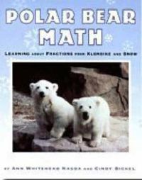 Cover image for Polar Bear Math: Learning about Fractions from Klondike and Snow