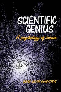 Cover image for Scientific Genius: A Psychology of Science