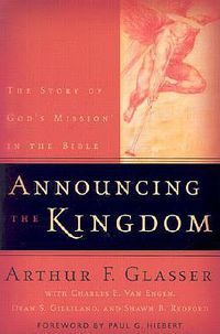 Cover image for Announcing the Kingdom - The Story of God"s Mission in the Bible