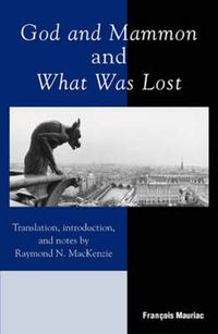 Cover image for God and Mammon and What Was Lost