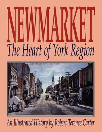 Cover image for Newmarket: The Heart of York Region