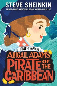 Cover image for Abigail Adams, Pirate of the Caribbean