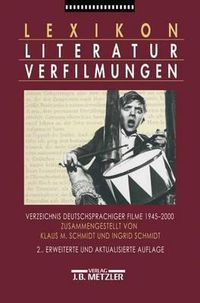 Cover image for Lexikon Literaturverfilmungen: Verzeichnis deutschsprachiger Filme 1945-2000