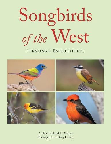 Cover image for Songbirds of the West: Personal Encounters