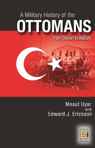 Cover image for A Military History of the Ottomans