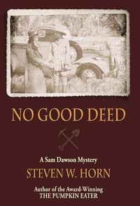 Cover image for No Good Deed: A Sam Dawson Mystery