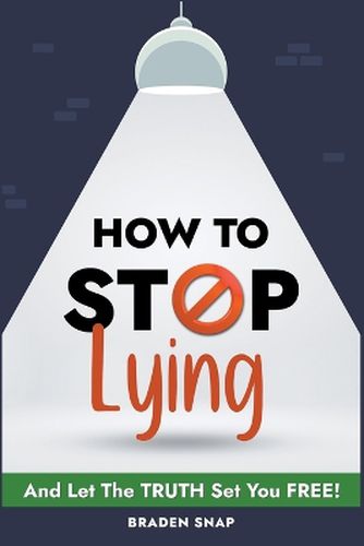 Cover image for How To Stop Lying