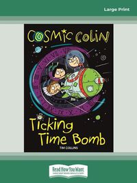 Cover image for Cosmic Colin: Ticking Time Bomb