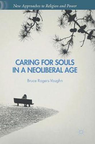 Caring for Souls in a Neoliberal Age