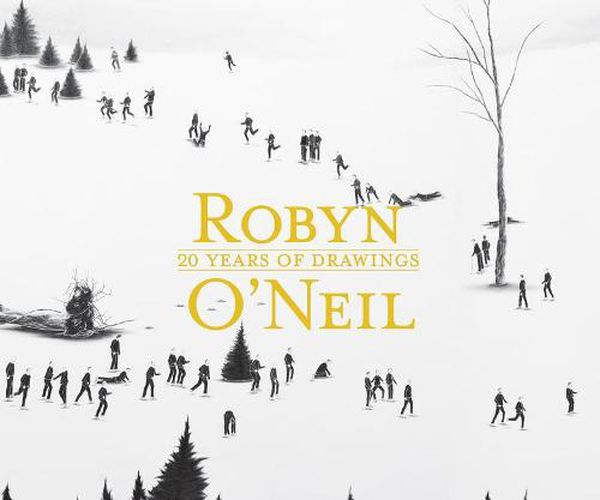 Cover image for Robyn O'Neil: 20 Years of Drawings