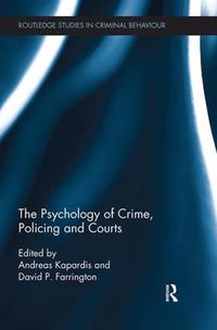 Cover image for The Psychology of Crime, Policing and Courts