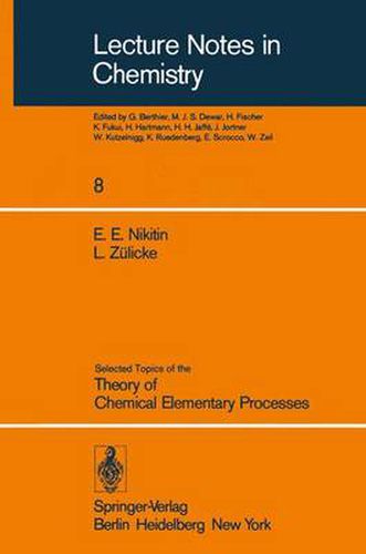 Cover image for Selected Topics of the Theory of Chemical Elementary Processes
