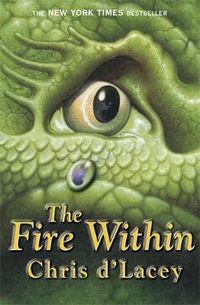 Cover image for The Last Dragon Chronicles: The Fire Within: Book 1