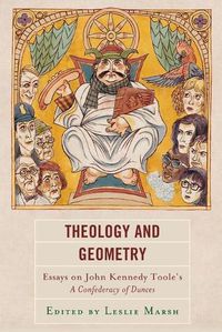 Cover image for Theology and Geometry: Essays on John Kennedy Toole's A Confederacy of Dunces