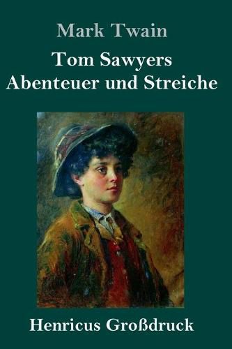 Cover image for Tom Sawyers Abenteuer und Streiche (Grossdruck)