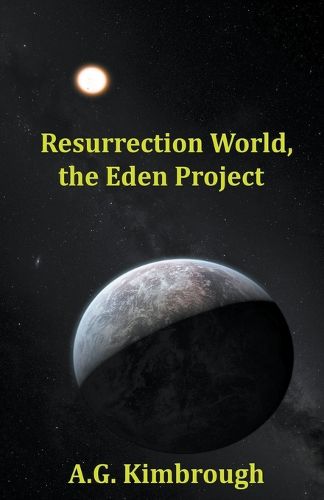 Cover image for Resurrection World, the Eden Project