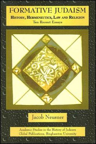 Cover image for Formative Judaism: History, Hermeneutics, Law, and Religion: Ten Recent Essays