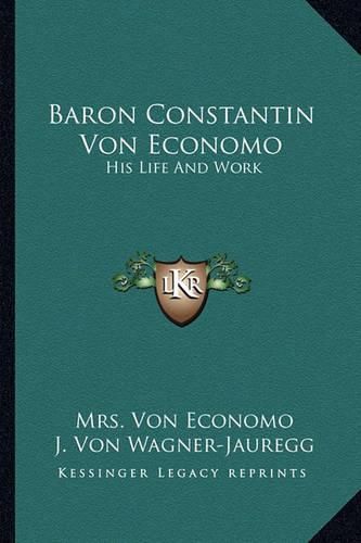 Cover image for Baron Constantin Von Economo: His Life and Work