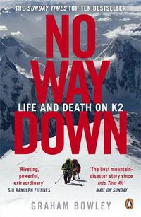 Cover image for No Way Down: Life and Death on K2