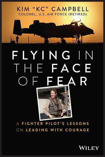 Flying in the Face of Fear: Lessons on Leading with Courage