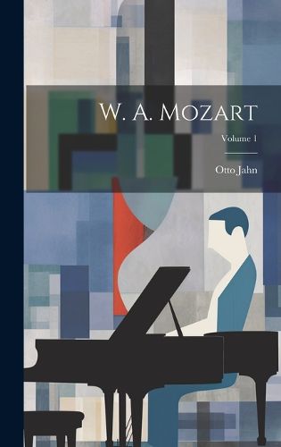 Cover image for W. A. Mozart; Volume 1