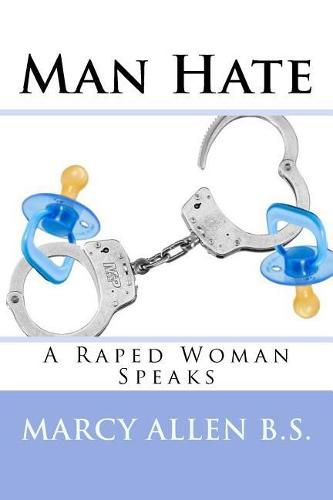 Cover image for Man Hate: A Raped Woman Speaks