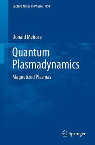 Cover image for Quantum Plasmadynamics: Magnetized Plasmas