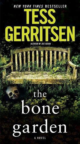 The Bone Garden: A Novel