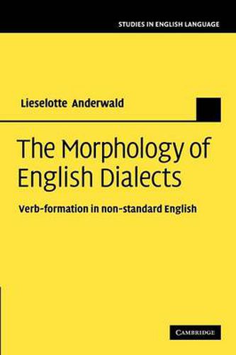 Cover image for The Morphology of English Dialects: Verb-Formation in Non-standard English