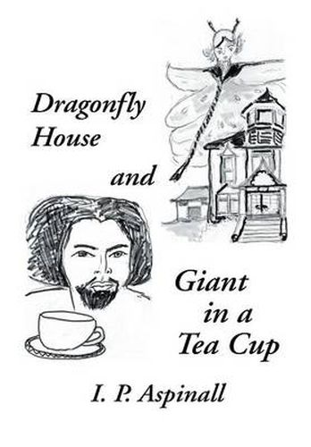 Cover image for Dragonfly House and Giant in a Tea Cup