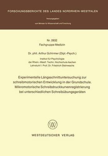 Cover image for Experimentelle Langsschnittuntersuchung Zur Schreibmotorischen Entwicklung in Der Grundschule Mikromotorische Schreibdruckkurvenregistrierung Bei Unterschiedlichen Schreibubungsgeraten